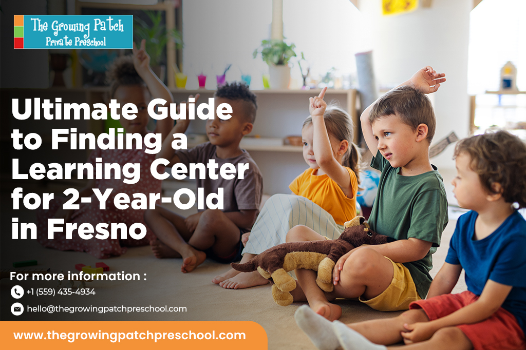 Learning Center for 2 Year Old in Fresno