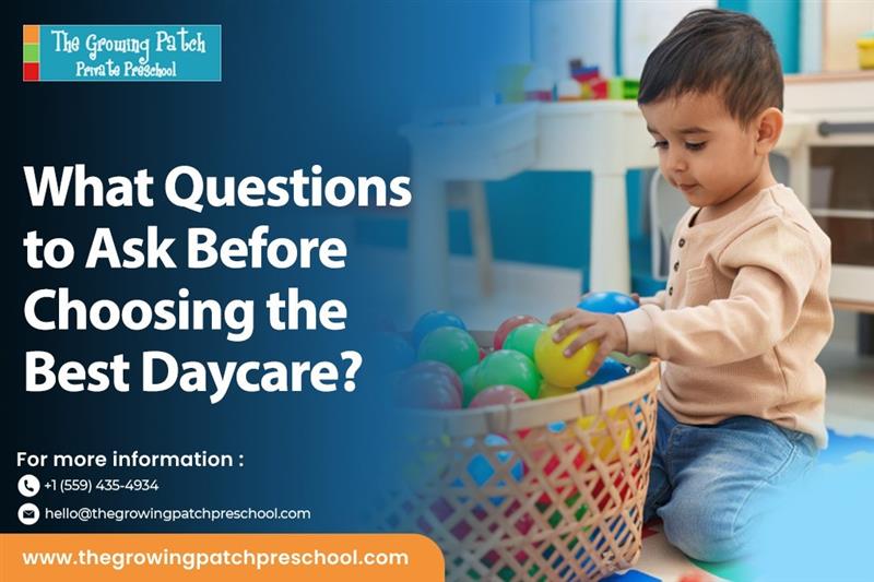 What Questions to Ask Before Choosing the Best Daycare?
